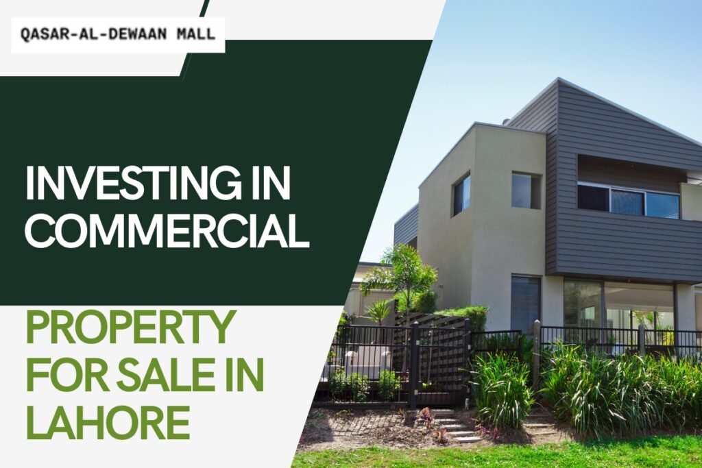 Investing in Commercial Property for Sale in Lahore: Your 2025 Guide